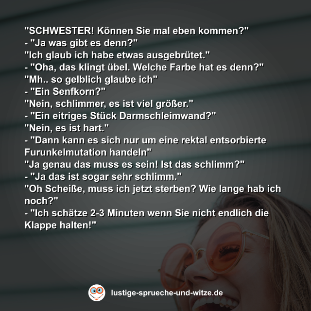 "SCHWESTER! K&ouml;nnen Sie mal eben kommen?"