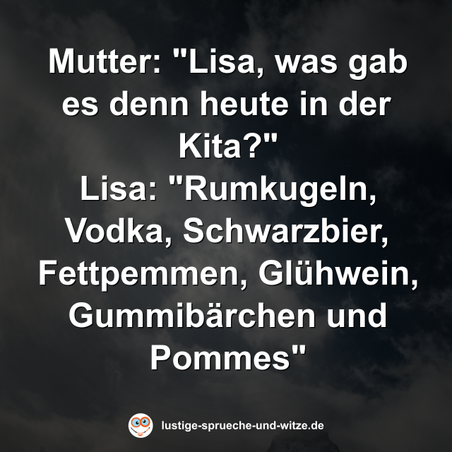 Lisa, was gab es denn heute in der Kita?