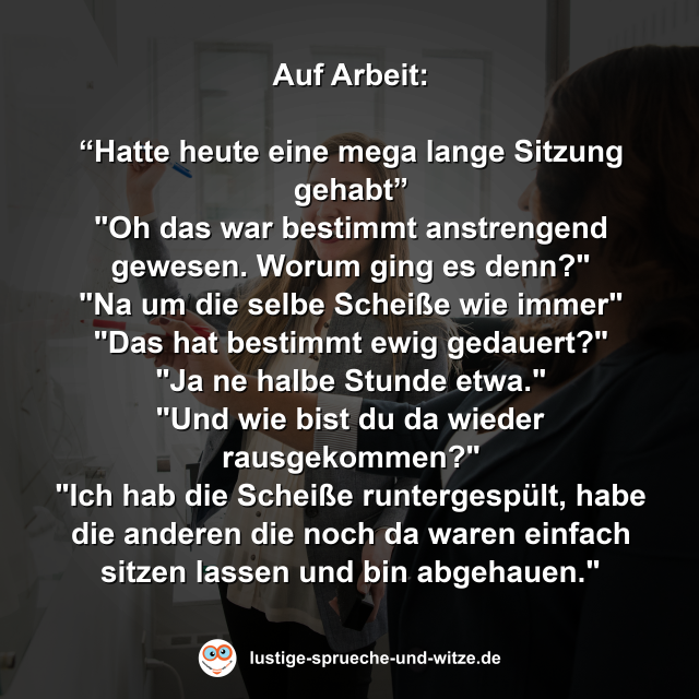 Auf Arbeit: &ldquo;Hatte heute eine mega lange Sitzung gehabt&rdquo;