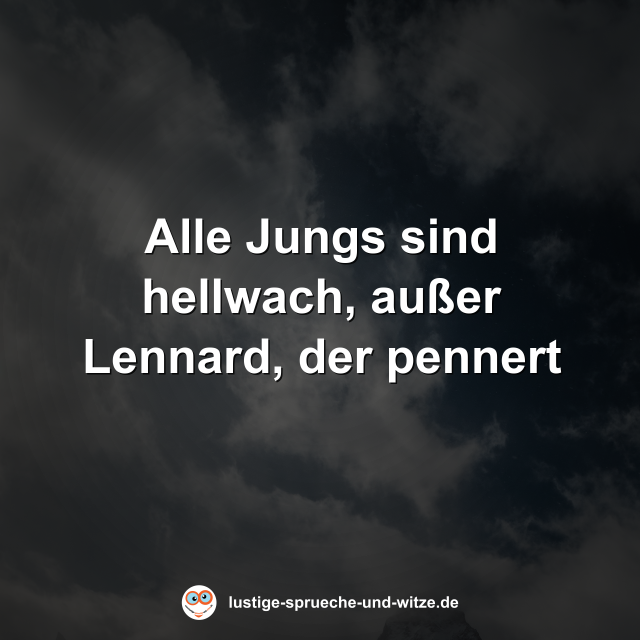 Alle Jungs sind hellwach, au&szlig;er Lennard, der pennert