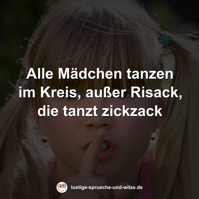 Alle M&auml;dchen tanzen im Kreis, au&szlig;er Risack, die tanzt zickzack