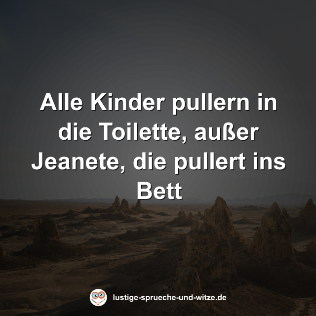 Alle Kinder pullern in die Toilette, au&szlig;er Jeanete, die pullert ins Bett